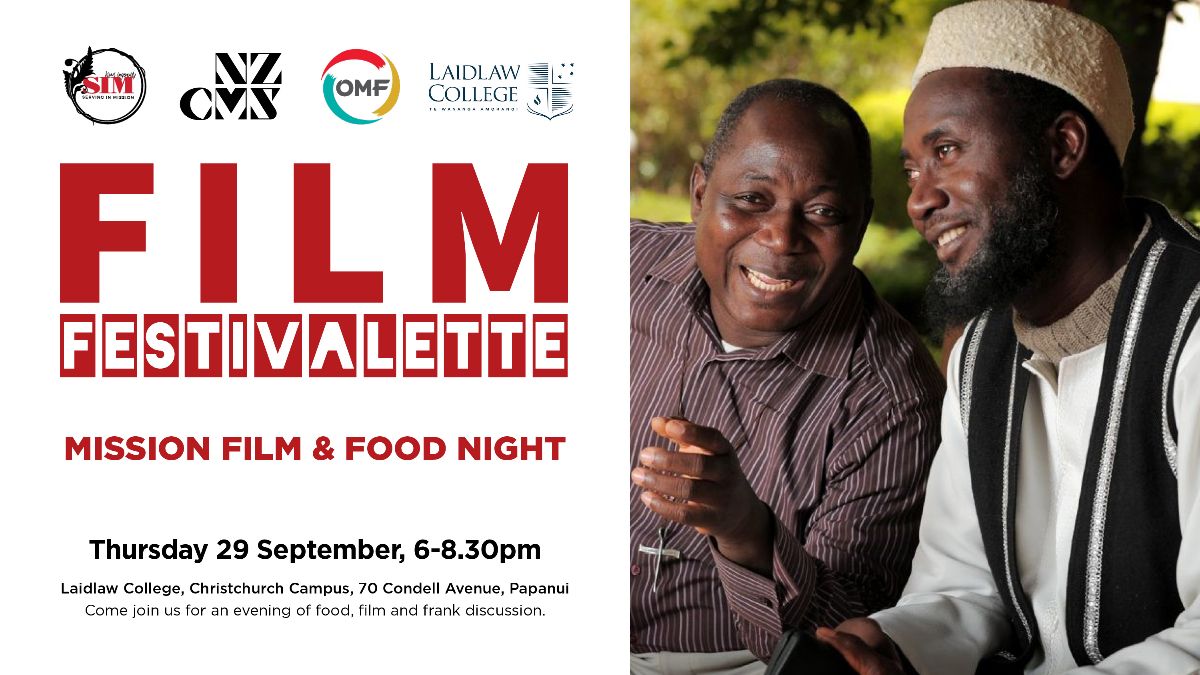 Film festivalette, mission film and food night. Thursday 29 September, 6 till 830pm. Laidlaw College, 70 Condell Avenue Papanui. Come and join us for an evening of food, film and frank discussion.